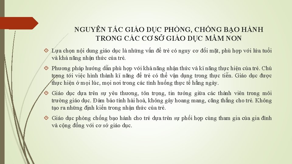 NGUYÊN TẮC GIÁO DỤC PHÒNG, CHỐNG BẠO HÀNH TRONG CÁC CƠ SỞ GIÁO DỤC