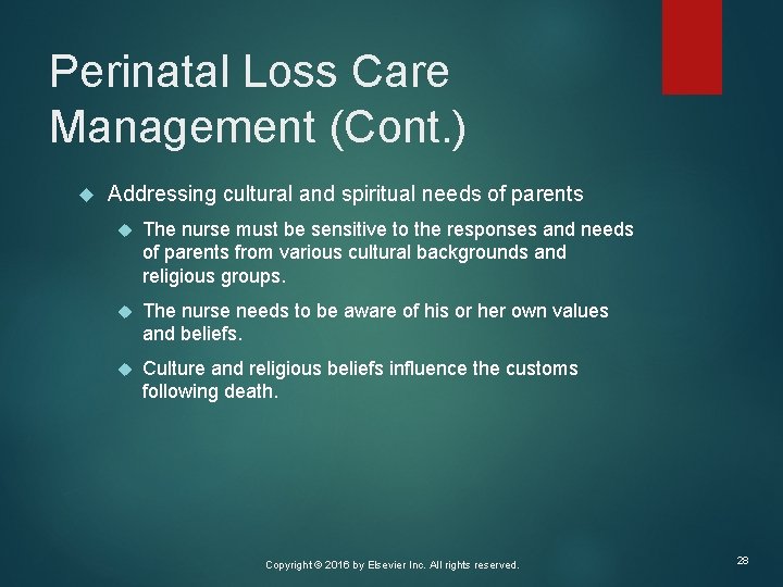 Perinatal Loss Care Management (Cont. ) Addressing cultural and spiritual needs of parents The