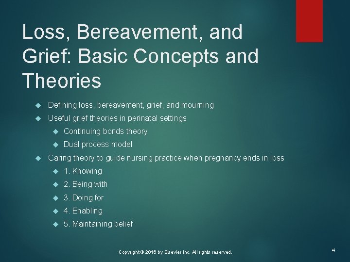 Loss, Bereavement, and Grief: Basic Concepts and Theories Defining loss, bereavement, grief, and mourning