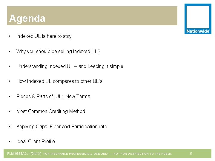 Agenda • Indexed UL is here to stay • Why you should be selling