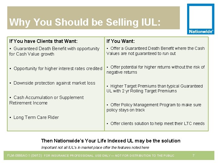 Why You Should be Selling IUL: If You have Clients that Want: If You