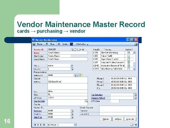 Vendor Maintenance Master Record cards → purchasing → vendor 16 