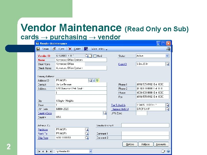 Vendor Maintenance (Read Only on Sub) cards → purchasing → vendor 2 