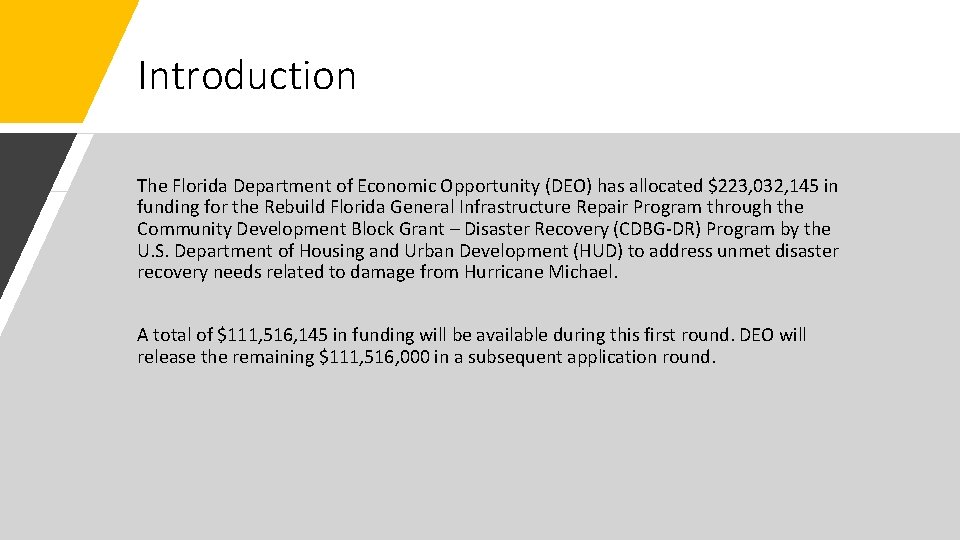 Introduction The Florida Department of Economic Opportunity (DEO) has allocated $223, 032, 145 in