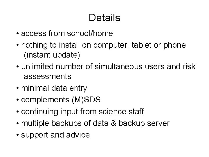 Details • access from school/home • nothing to install on computer, tablet or phone