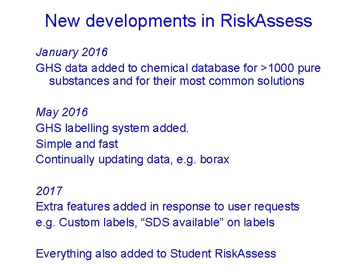 New developments in Risk. Assess January 2016 GHS data added to chemical database for