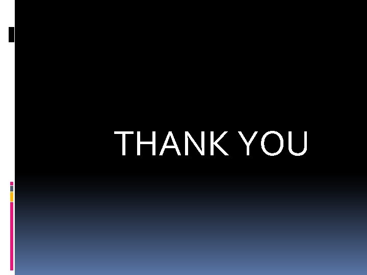 THANK YOU 
