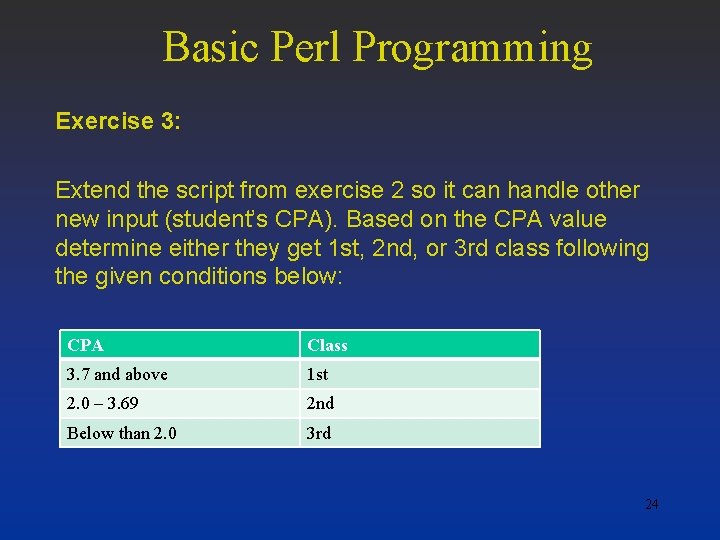 Basic Perl Programming Exercise 3: Extend the script from exercise 2 so it can