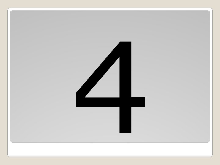 4 