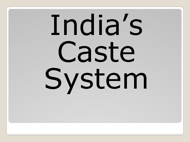 India’s Caste System 