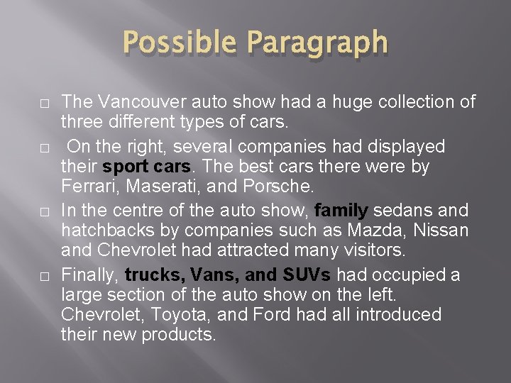 Possible Paragraph � � The Vancouver auto show had a huge collection of three Possible Paragraph � � The Vancouver auto show had a huge collection of three