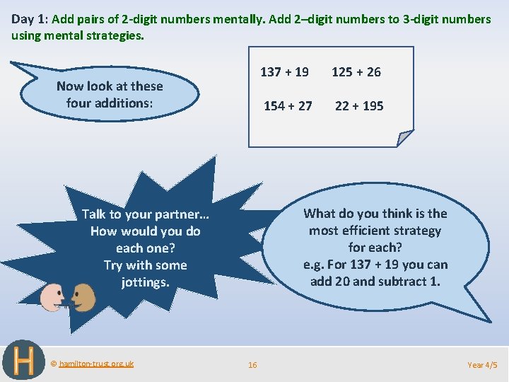 Day 1: Add pairs of 2 -digit numbers mentally. Add 2–digit numbers to 3