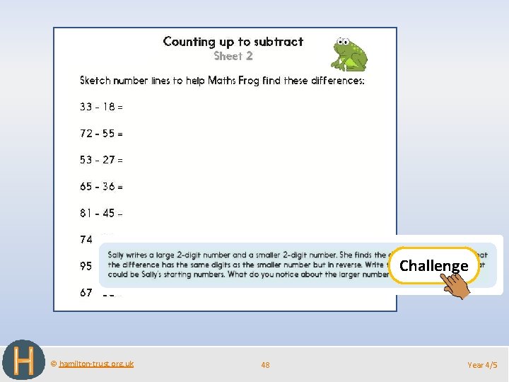 Challenge © hamilton-trust. org. uk 48 Year 4/5 