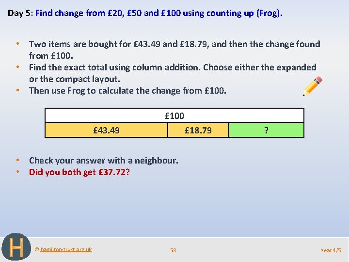 Day 5: Find change from £ 20, £ 50 and £ 100 using counting