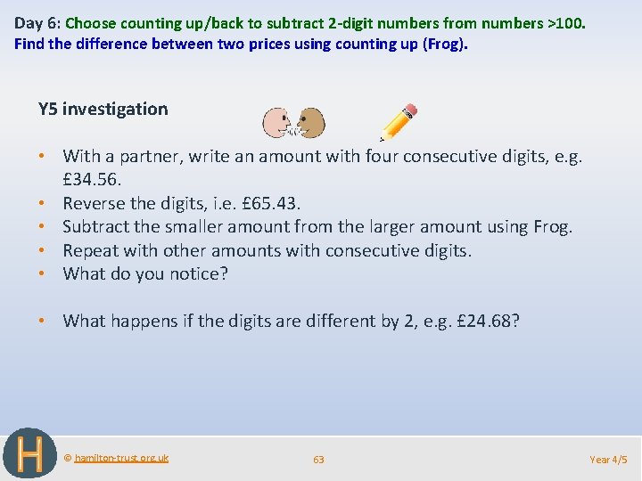 Day 6: Choose counting up/back to subtract 2 -digit numbers from numbers >100. Find