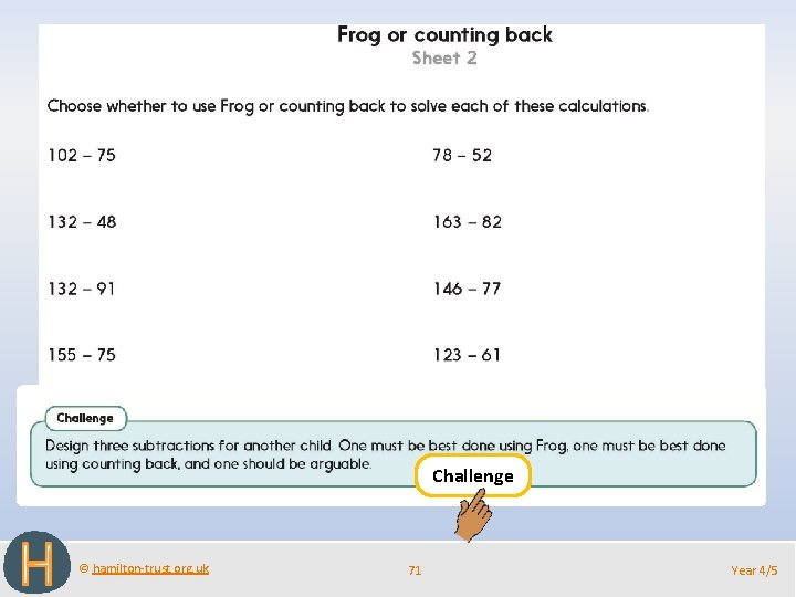 Challenge © hamilton-trust. org. uk 71 Year 4/5 
