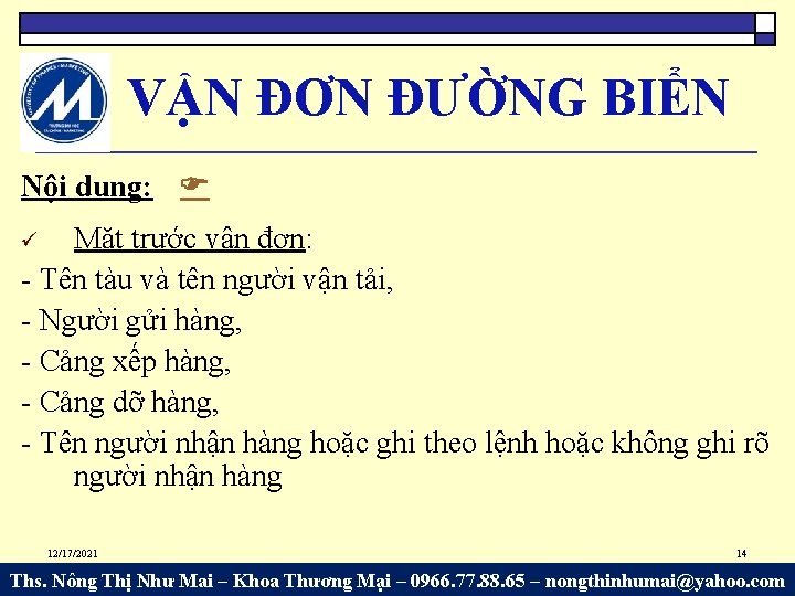 VẬN ĐƠN ĐƯỜNG BIỂN Nội dung: Mặt trước vận đơn: - Tên tàu và