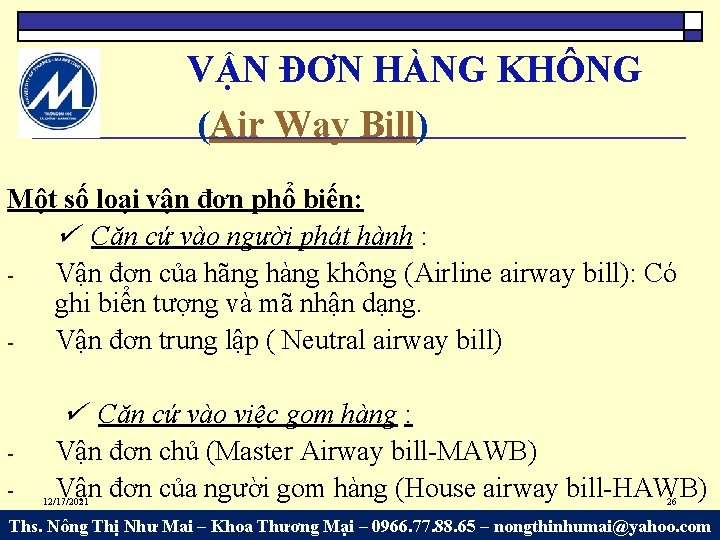 VẬN ĐƠN HÀNG KHÔNG (Air Way Bill) Một số loại vận đơn phổ biến: