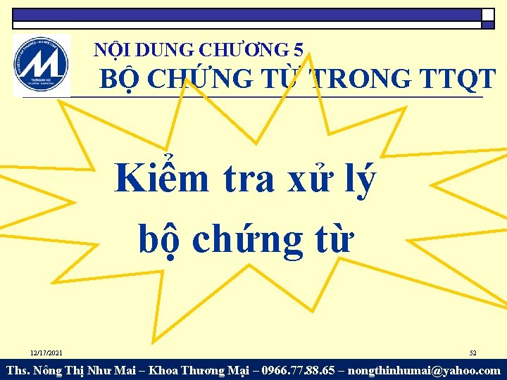 NỘI DUNG CHƯƠNG 5 BỘ CHỨNG TỪ TRONG TTQT Kiểm tra xử lý bộ