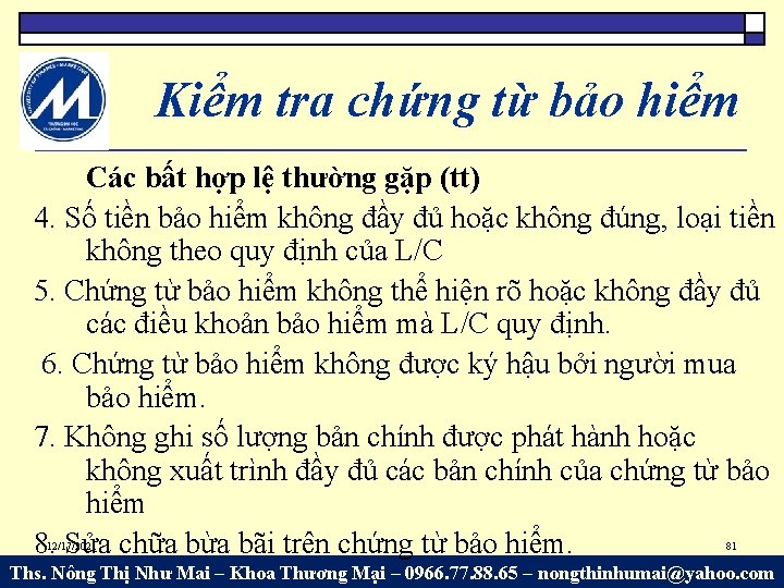 Kiểm tra chứng từ bảo hiểm Các bất hợp lệ thường gặp (tt) 4.