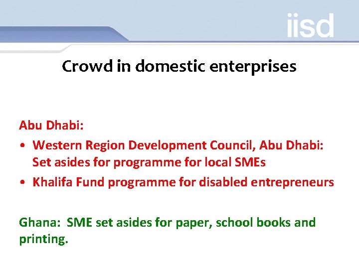 Crowd in domestic enterprises Abu Dhabi: • Western Region Development Council, Abu Dhabi: Set