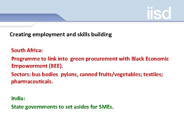 Creating employment and skills building South Africa: Programme to link into green procurement with