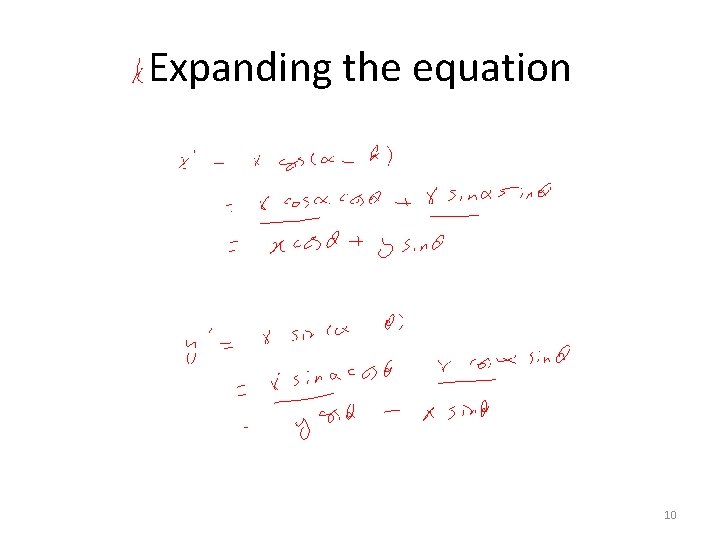 Expanding the equation 10 