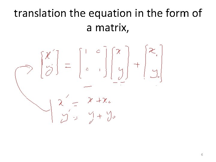 translation the equation in the form of a matrix, 6 