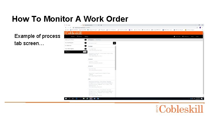 How To Monitor A Work Order Example of process tab screen… 