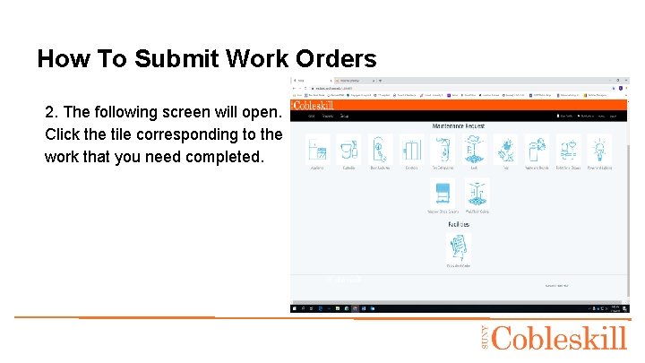 How To Submit Work Orders 2. The following screen will open. Click the tile