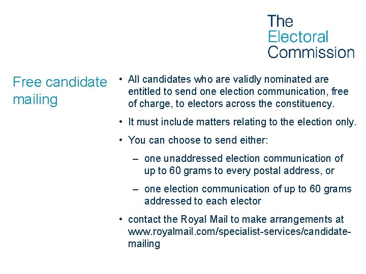 Free candidate mailing • All candidates who are validly nominated are entitled to send