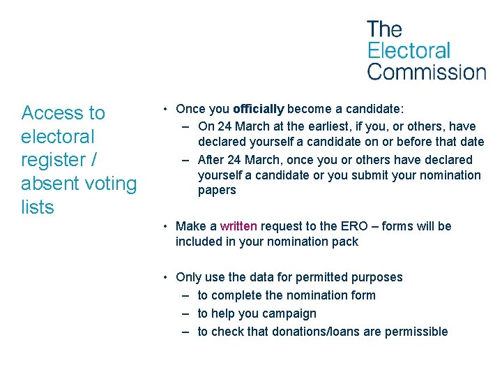 Access to electoral register / absent voting lists • Once you officially become a