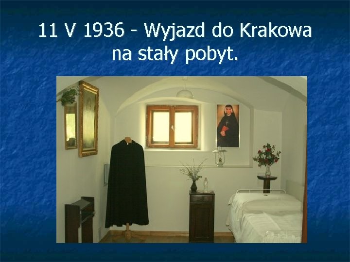 11 V 1936 - Wyjazd do Krakowa na stały pobyt. 