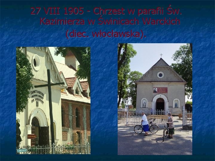 27 VIII 1905 - Chrzest w parafii Św. Kazimierza w Świnicach Warckich (diec. włocławska).