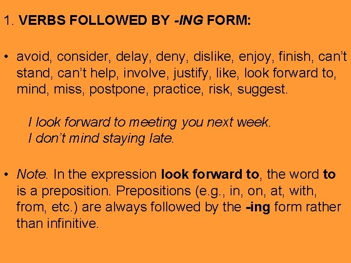 Verb Patterns Infinitive or ing 1 VERBS FOLLOWED