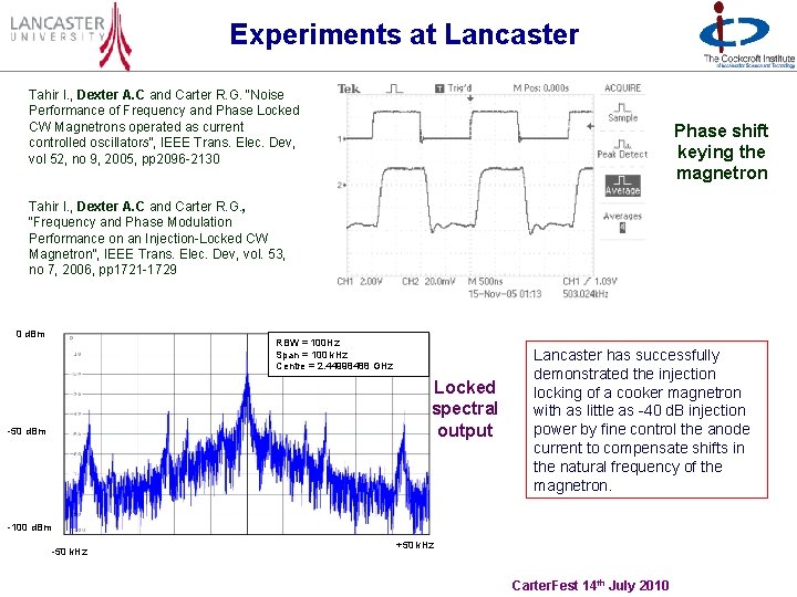 Experiments at Lancaster Tahir I. , Dexter A. C and Carter R. G. “Noise