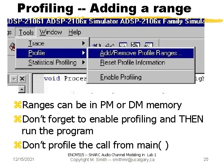 Profiling -- Adding a range z. Ranges can be in PM or DM memory