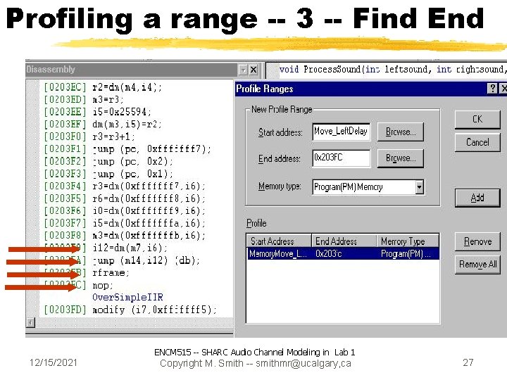 Profiling a range -- 3 -- Find End 12/15/2021 ENCM 515 -- SHARC Audio