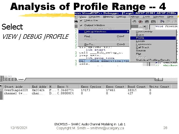 Analysis of Profile Range -- 4 Select VIEW | DEBUG |PROFILE 12/15/2021 ENCM 515