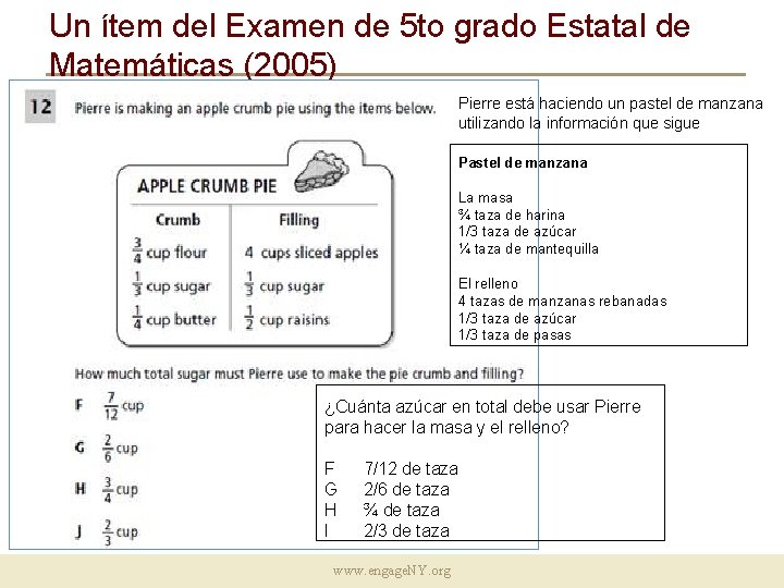 Un ítem del Examen de 5 to grado Estatal de Matemáticas (2005) Pierre está