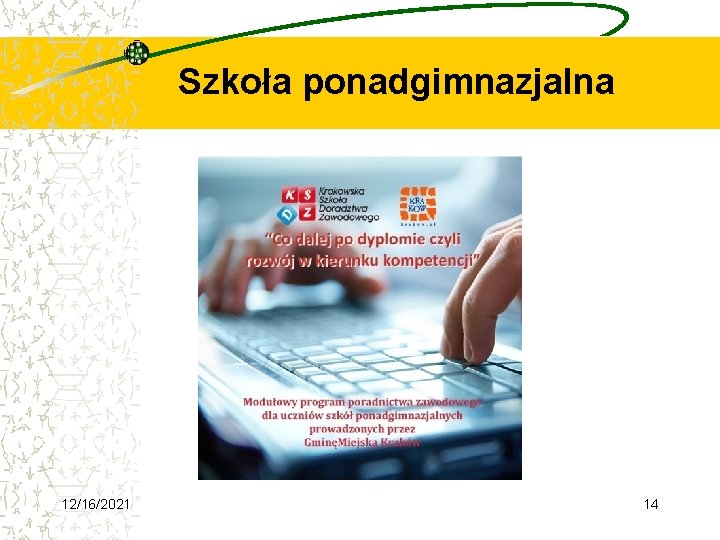 Szkoła ponadgimnazjalna 12/16/2021 14 