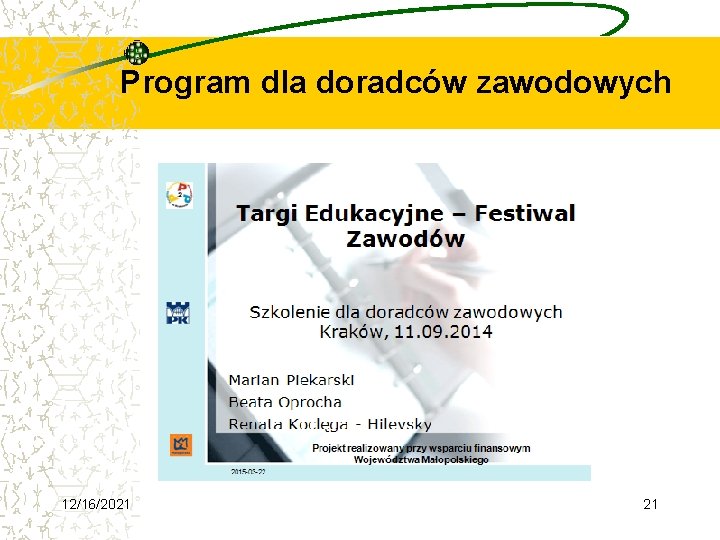 Program dla doradców zawodowych 12/16/2021 21 