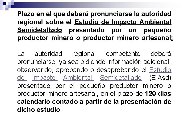 Plazo en el que deberá pronunciarse la autoridad regional sobre el Estudio de Impacto