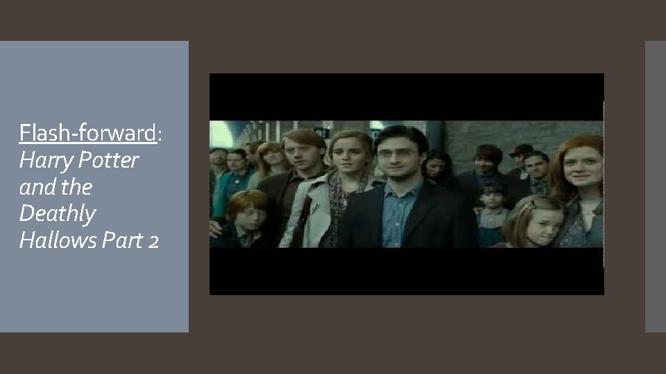 Flash-forward: Harry Potter and the Deathly Hallows Part 2 