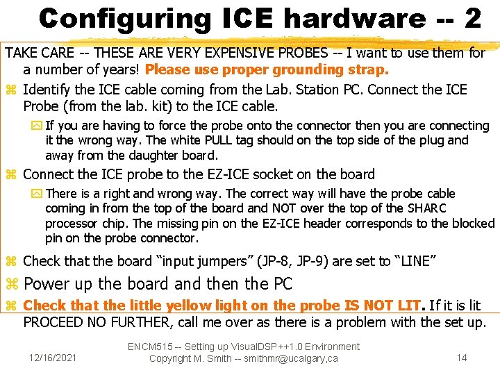 Configuring ICE hardware -- 2 TAKE CARE -- THESE ARE VERY EXPENSIVE PROBES --