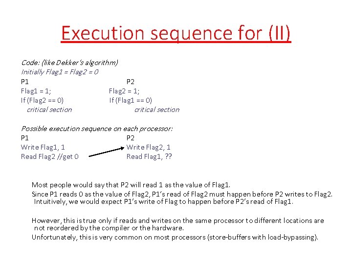 Execution sequence for (II) Code: (like Dekker’s algorithm) Initially Flag 1 = Flag 2