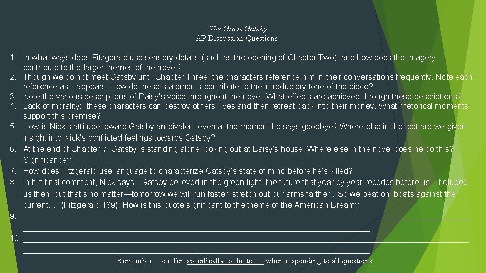 The Great Gatsby AP Discussion Questions 1. In what ways does Fitzgerald use sensory