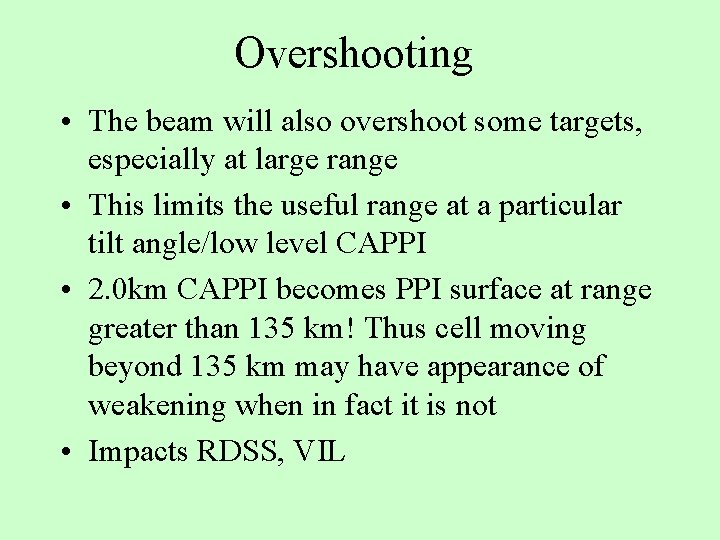 Overshooting • The beam will also overshoot some targets, especially at large range •