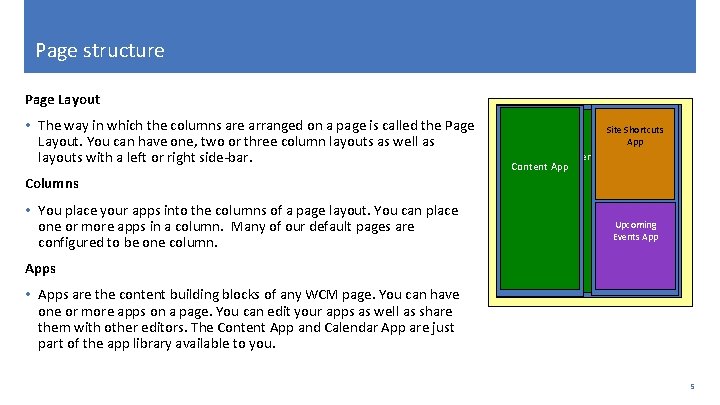 Page structure Page Layout • The way in which the columns are arranged on