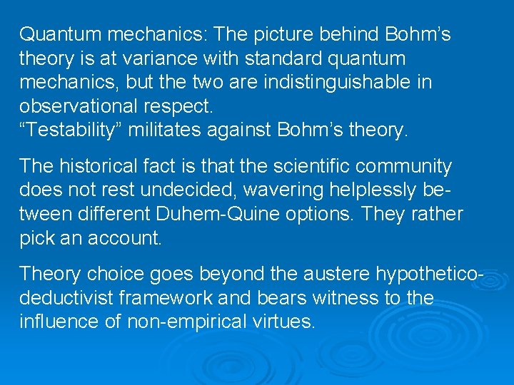 Quantum mechanics: The picture behind Bohm’s theory is at variance with standard quantum mechanics,